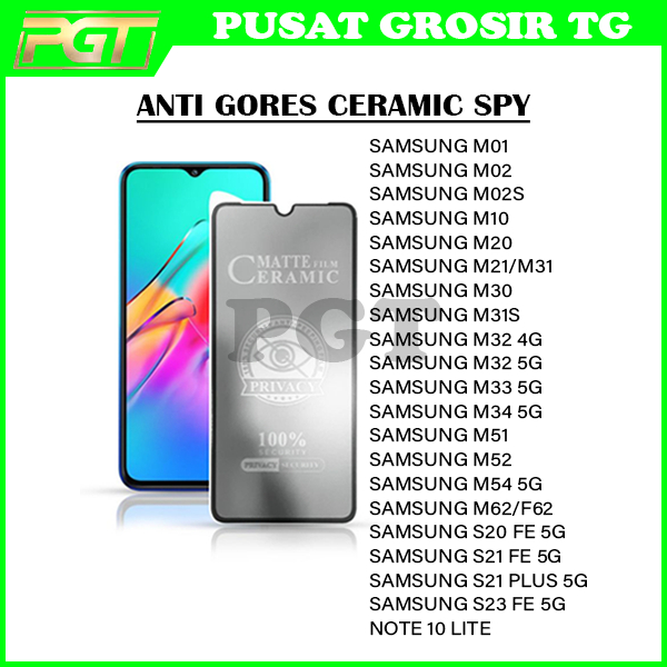 ANTI GORES CERAMIC SPY SAMSUNG M01 M02 M02S M10 M20 M21 M30 M31 M31S M32 4G/5G M33 5G M34 5G M51 M52