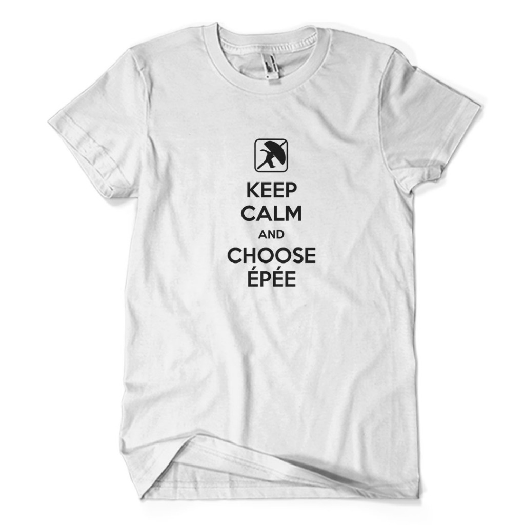 Kaos Distro Premium KEEP CALM AND CHOOSE EPEE FENCING - Baju Hobi Sport Olahraga Anggar Unisex Dewas