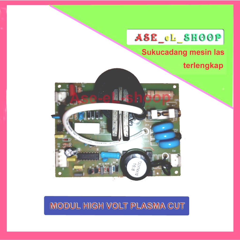 Modul High Volt Mesin Las PLASMA