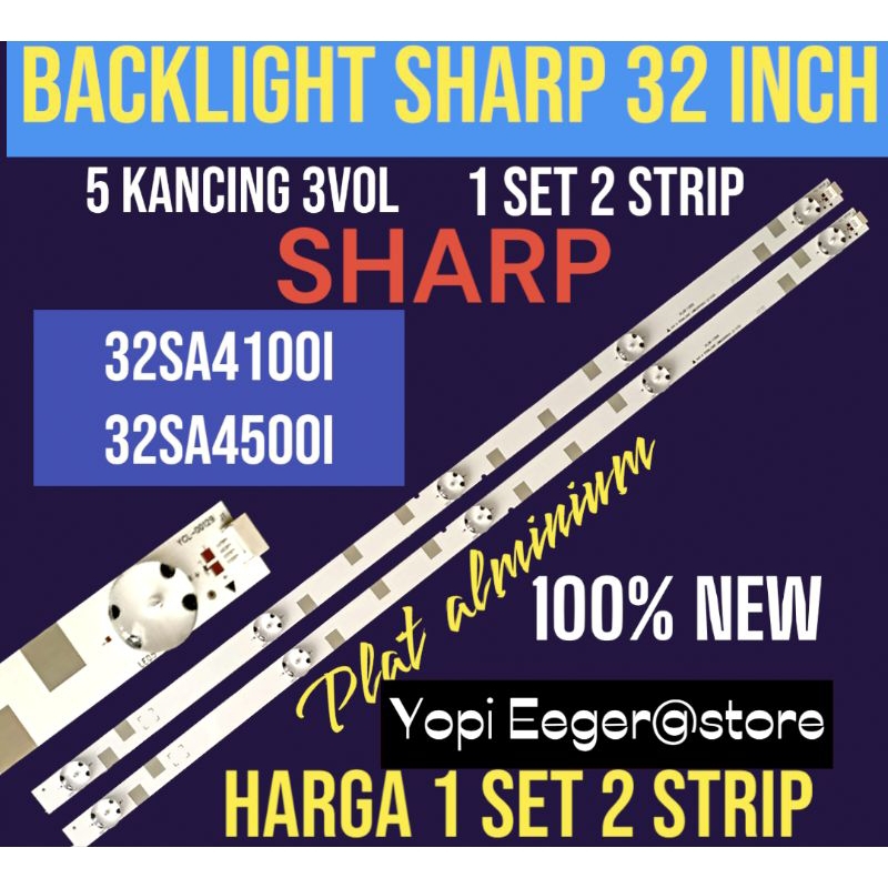 BACKLIGHT TV LCD LED SHARP 32 INCH 32SA4100i 32SA4500i BACKLIGHT TV SHARP 32 INCH