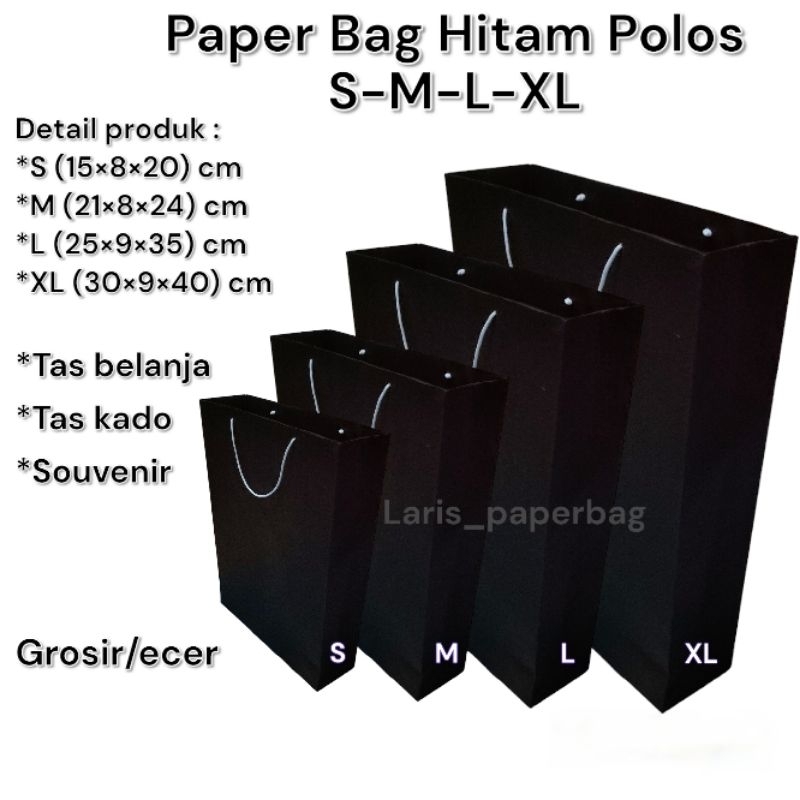 

Grosir/ecer Paper Bag Hitam Polos Satuan Ukuran S-M-L-XL-2L