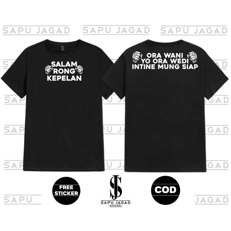 KAOS SALAM RONG KEPELAN ORA WANI YO ORA WEDI INTINE MUNG SIAP