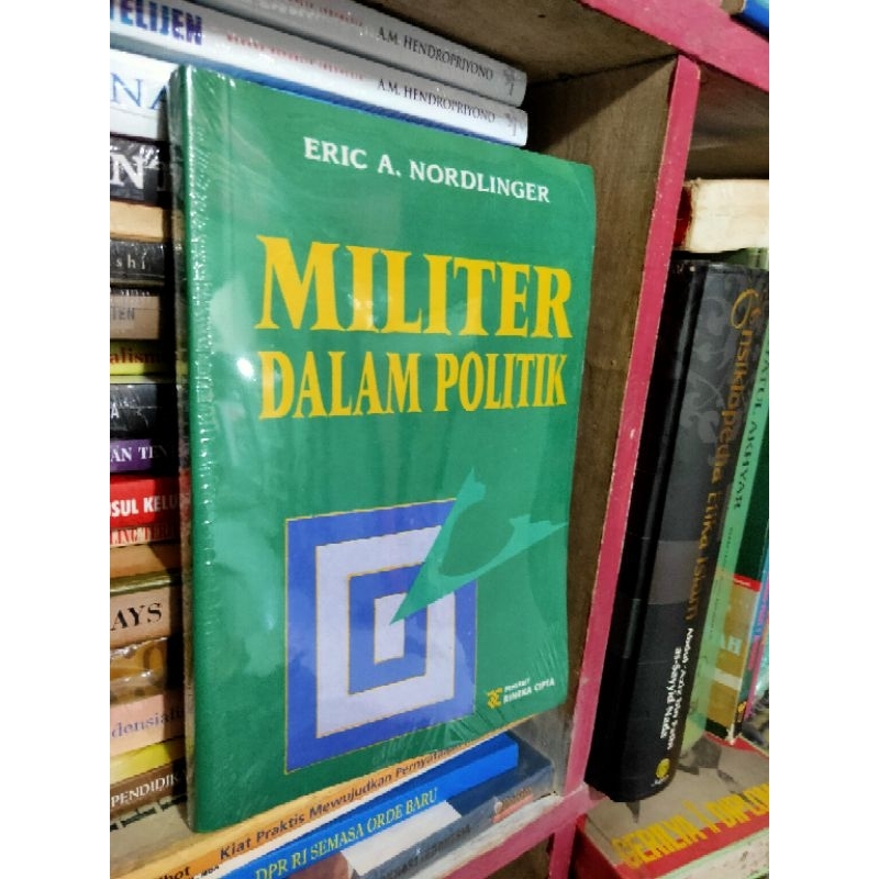 Militer dalam Politik oleh Eric A Nordlinger NUP
