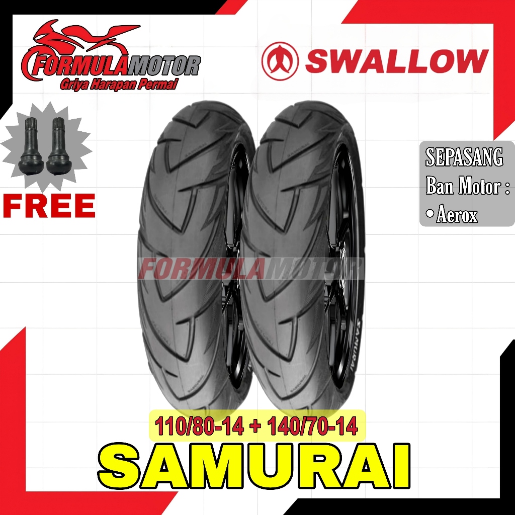 110/80-14 + 140/70-14 Swallow Samurai Ring 14 Tubeless - Sepasang Ban Motor Yamaha Aerox Tubles SB128 SB-128