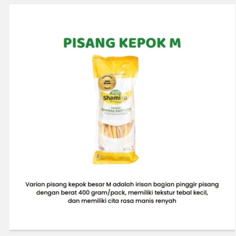 

Pisang Shamiya Kepok M 400 gram