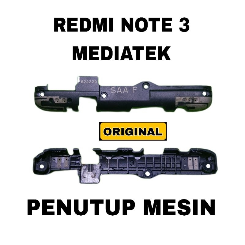 Penutup Mesin Xiaomi Redmi Note 3 Mediatek Original
