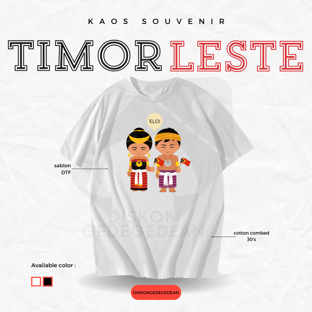 Diskongedegedean Kaos Souvenir Timor Leste Baju Tshirt Oleh Oleh Kota Dili Dewasa Anak Banyak Gambar
