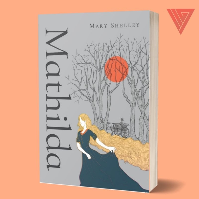 Iyig - Buku/Novel Mathilda - Mary Shelley - Noktah - Novel Indonesia - Novel Remaja
