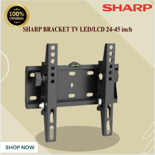 SHARP Bracket TV LED/LCD 24-45 inch/ TV LED/LCD 24 - 45 inch/ SHARP /100% ORIGINAL BERGARANSI RESMI