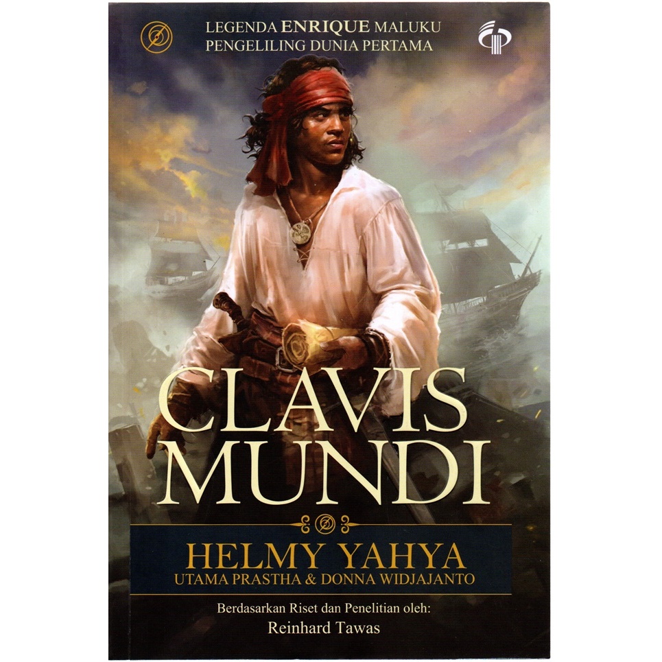 Gramedia Banjarmasin - Clavis Mundi: Legenda Enrique Maluku Pengeliling Dunia Pertama