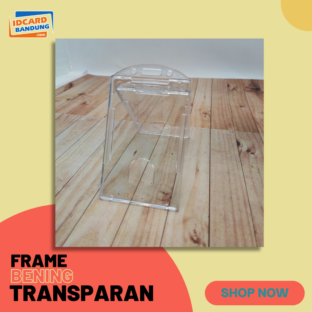 

Frame BENING TRANSPARANT Casing Tempat ID Card Holder Portrait