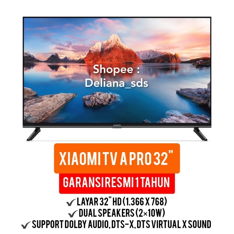 Xiaomi TV A Pro 32" Garansi Resmi 1 Tahun Xiaomi Mi TV A Pro 32" Xiaomi TV A Pro 32 Inch Xiaomi Mi T