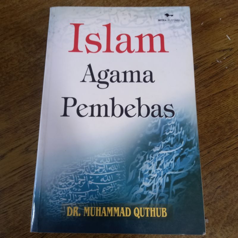 LANGKA ORI muhammad quthub islam agama pembebas misunderstood religion