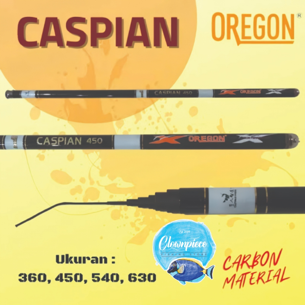 Joran Tegek Oregon Caspian / Joran Pancing Joran Tegek Oregon Caspian / Joran Tegek Pancing Joran Te