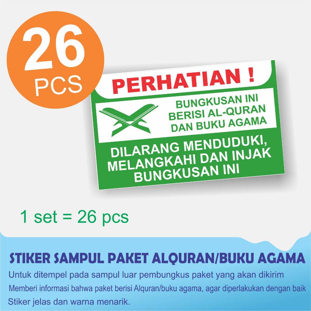 

STIKER SAMPUL BUNGKUS PAKET ISI ALQURAN ATAU BUKU AGAMA 1 SET=26 PCS UKURAN 9 X 5,5 CM