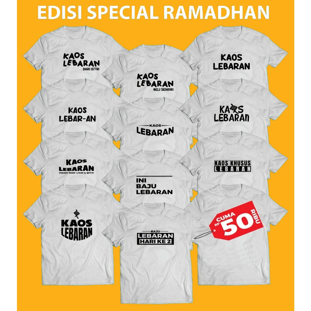 Baju kaos Lebaran sablon custom satuan design Kaos Kata Kaos Tulisan Baju Lebaran