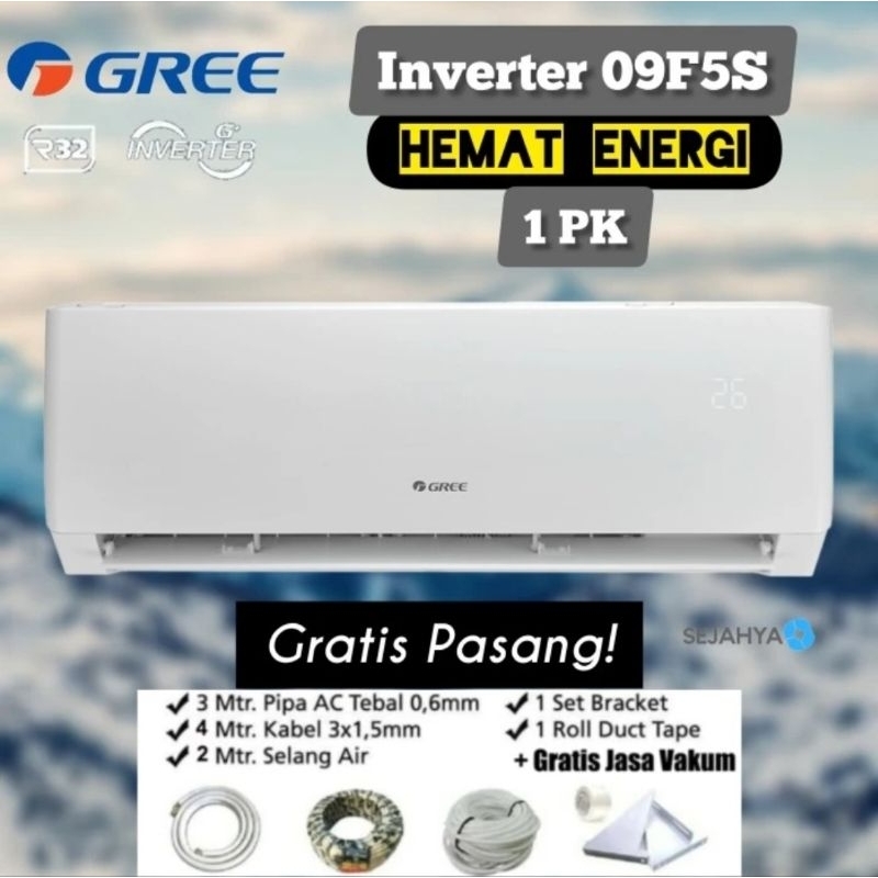 Gree AC 09F5S 1pk Inverter berikut pasang 1 pk F5S low watt pemasangan instalasi