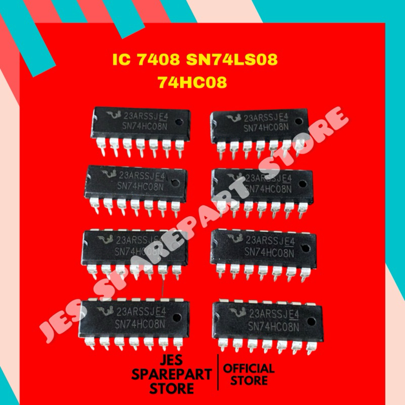 IC 7408 SN74LS08 74HC08 SN74HC00N SN74HC32N SN74HC93N SN74HC47N SN74LS00N SN74LS02N