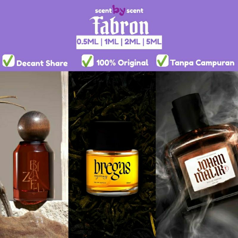 (decant) FABRON - JOHAN MALIK - BIZAEL EDP - BREGAS
