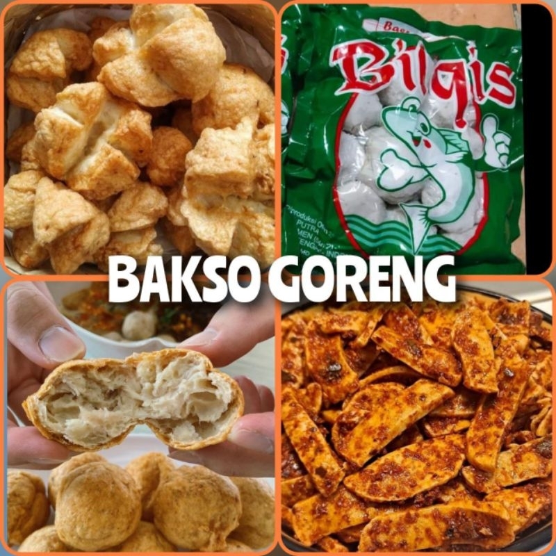 

bakso goreng bilqis