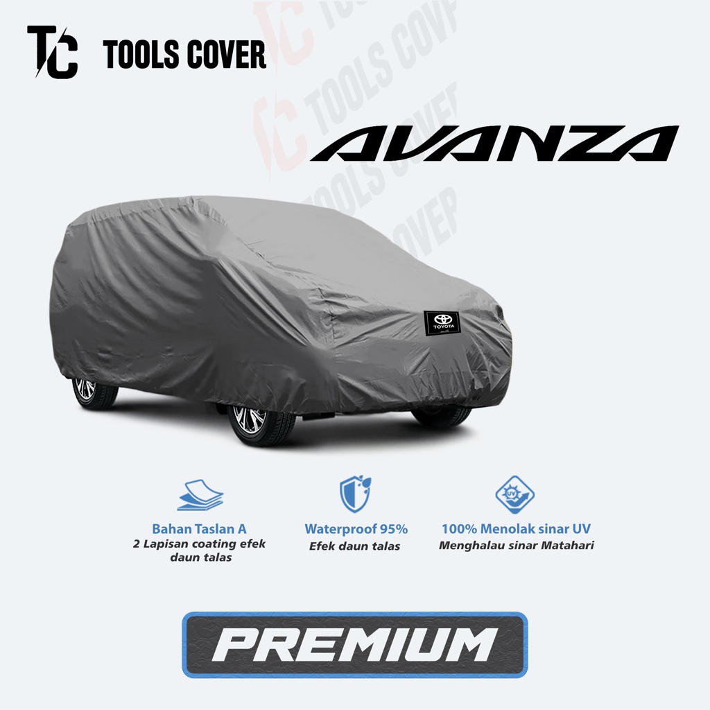TC Cover Mobil Avanza Sarung Mobil Avanza Premium Outdoor