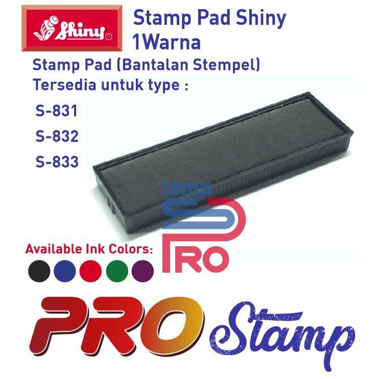 

Replacement Ink Pad Shiny / S-831, S-832, S-833 (TANPA WARNA)