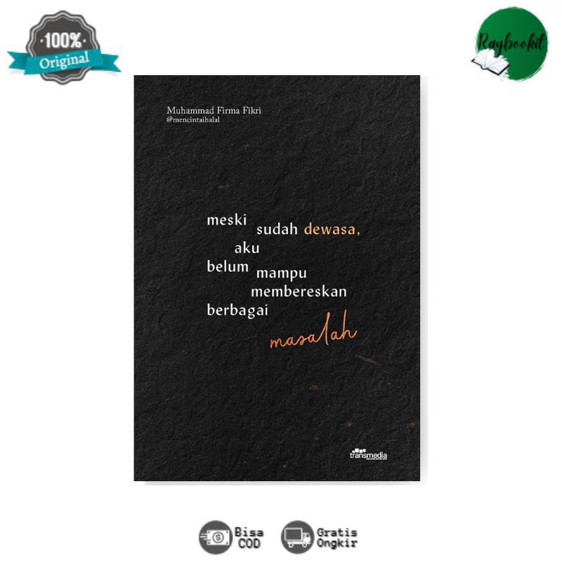 Buku Meski Sudah Dewasa, Aku Belum Mampu Membereskan Berbagai Masalah - Muhammad Firma Fikri - Agro