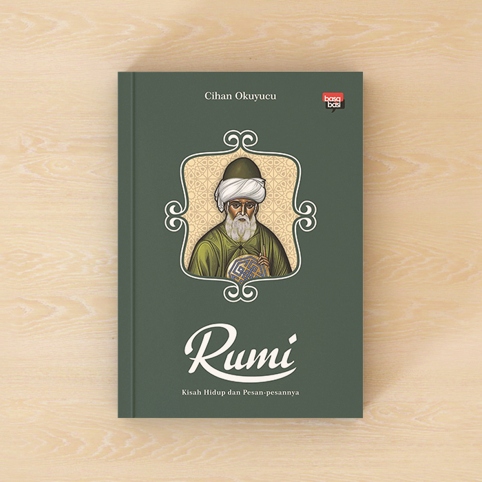 Rumi: Kisah Hidup dan Pesan-Pesannya - Cihan Okuyucu
