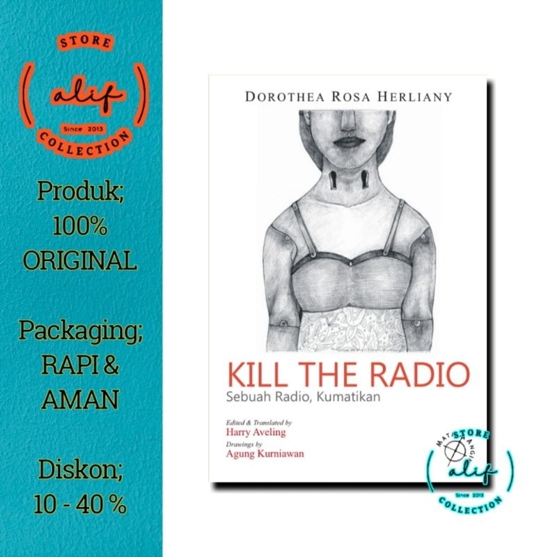 KILL THE RADIO Sebuah Radio, Kematian - Dorothea Rosa Herliany