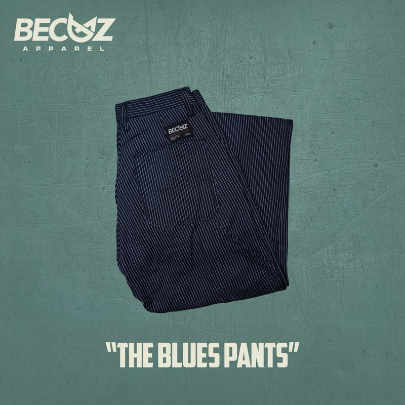 Becuz Apparel - The Blue Pants