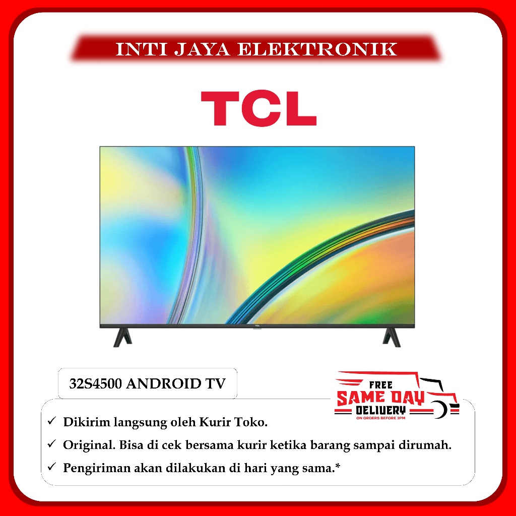 TV TCL 32 INCH ANDROID TV TCL 32S4500 32INCH BISA YOUTUBE DIGITAL TV
