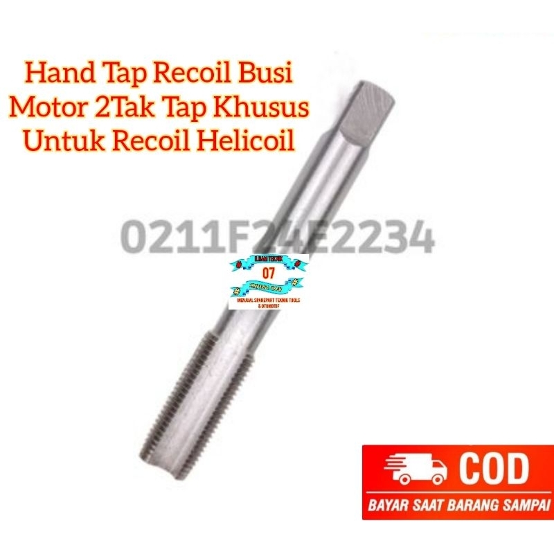 Hand Tap Recoil Busi Motor 2Tak Tap Khusus Untuk Recoil Helicoil