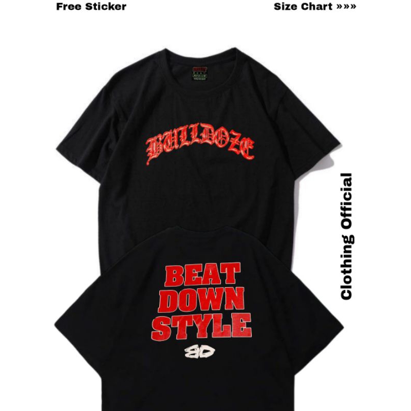 Tshirt - Bulldoze Beat Down Style / Koas Merchandise / Hardcore