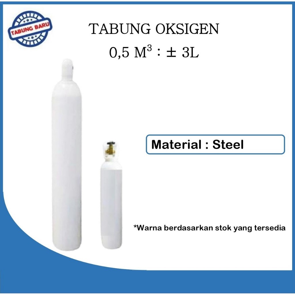 TABUNG BARU OKSIGEN 0,5 M3 / 3 LITER