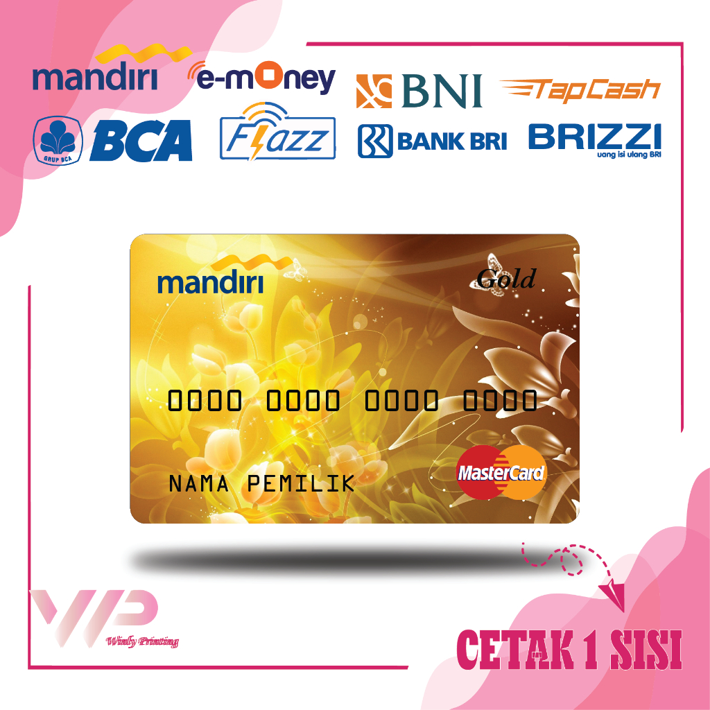 KARTU EMONEY DESIGN DEBIT KREDIT GOLD MANDIRI FLAZZ BCA GEN 2 BNI TAPCASH BRIZZI BRI - 1 SISI