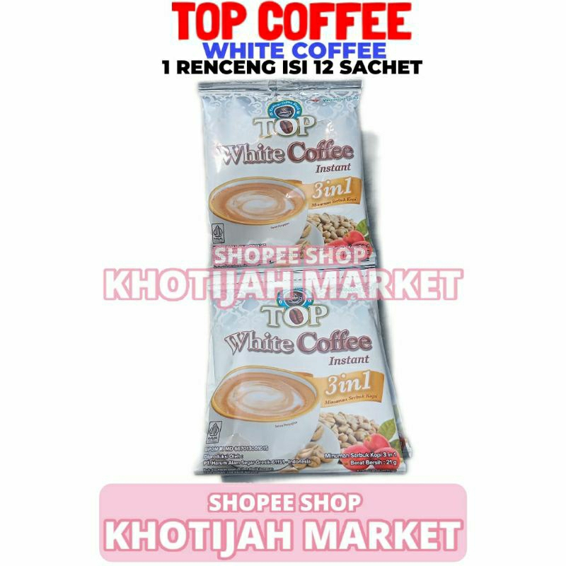 

Top Coffee White Coffee 1 Renceng Isi 12 Sachet 21 Gram