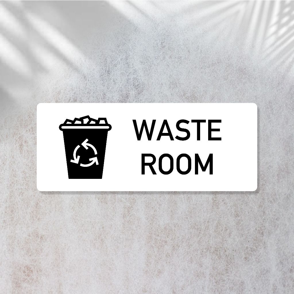Sign Acrylic Waste Room | Akrilik ruangan limbah