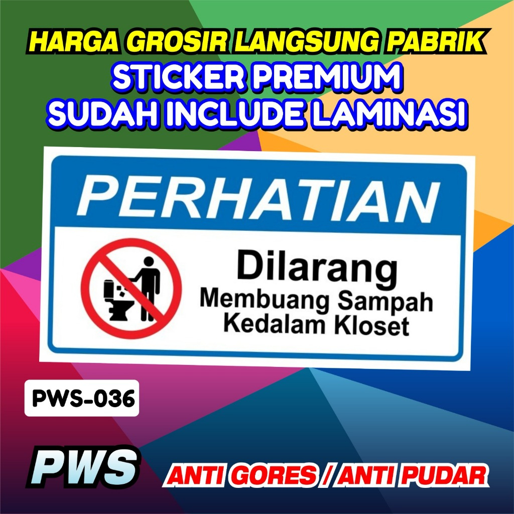 

Stiker Dilarang Membuang Sampah Kedalam Kloset ukuran 30x40