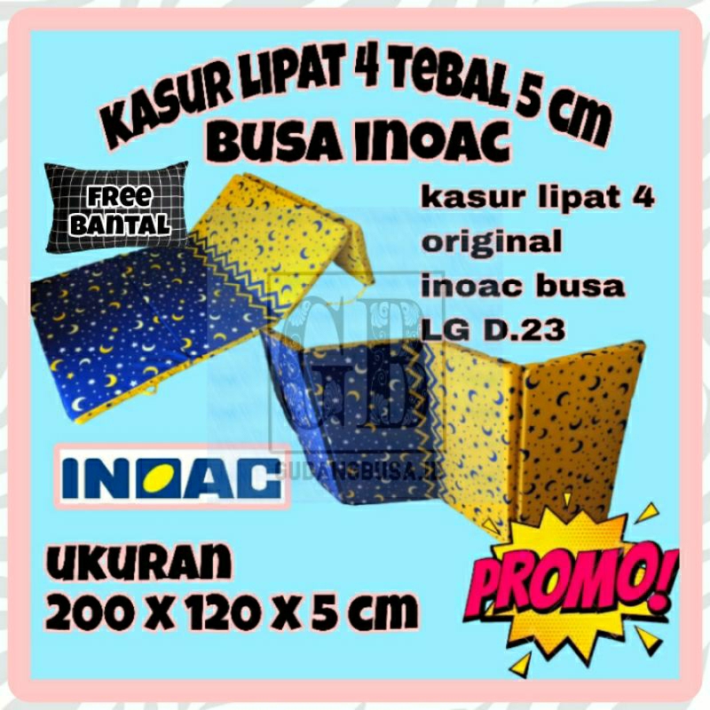 Kasur busa INOAC EON D23 ORIGINAL.Kasur busa lipat 4 inoac.garansi busa 5 tahun.kasur lipat inoac EO