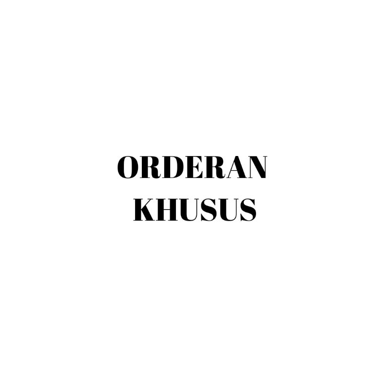 

ORDERAN KHUSUS