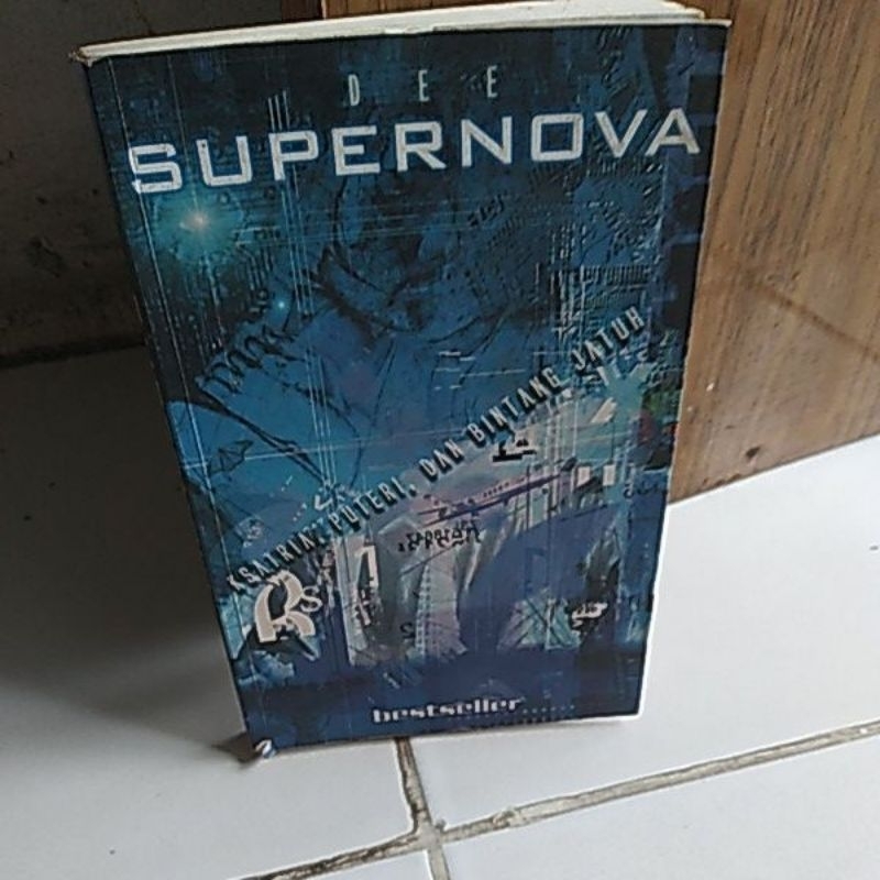 DEE SUVERNOVA. KSATRIA PUTRI DAN BINTANG JATUH