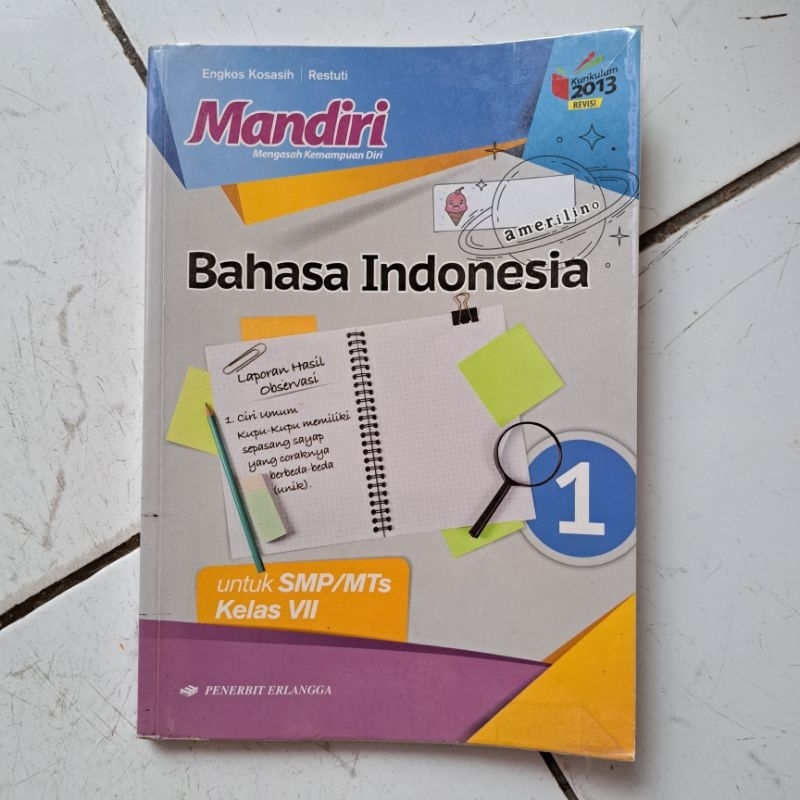 

Mandiri Bahasa Indonesia 1 SMP/MTs Kelas 7 | K13 | Engkos Kosasih, Restuti | Erlangga
