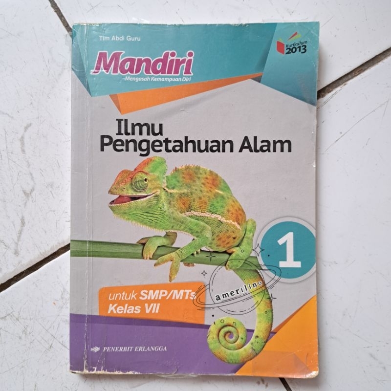 

Mandiri Ilmu Pengetahuan Alam IPA 1 SMP/MTs Kelas 7 VII | K13 | Tim Abdi Guru Erlangga