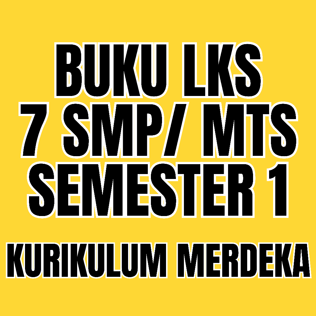 

Buku LKS Medali Kelas 7 SMP/MTS Semester 1 Lembar Kerja Siswa Kurikulum Merdeka Terbaru Modul Lengkap Pendamping Pelajaran Soft Cover