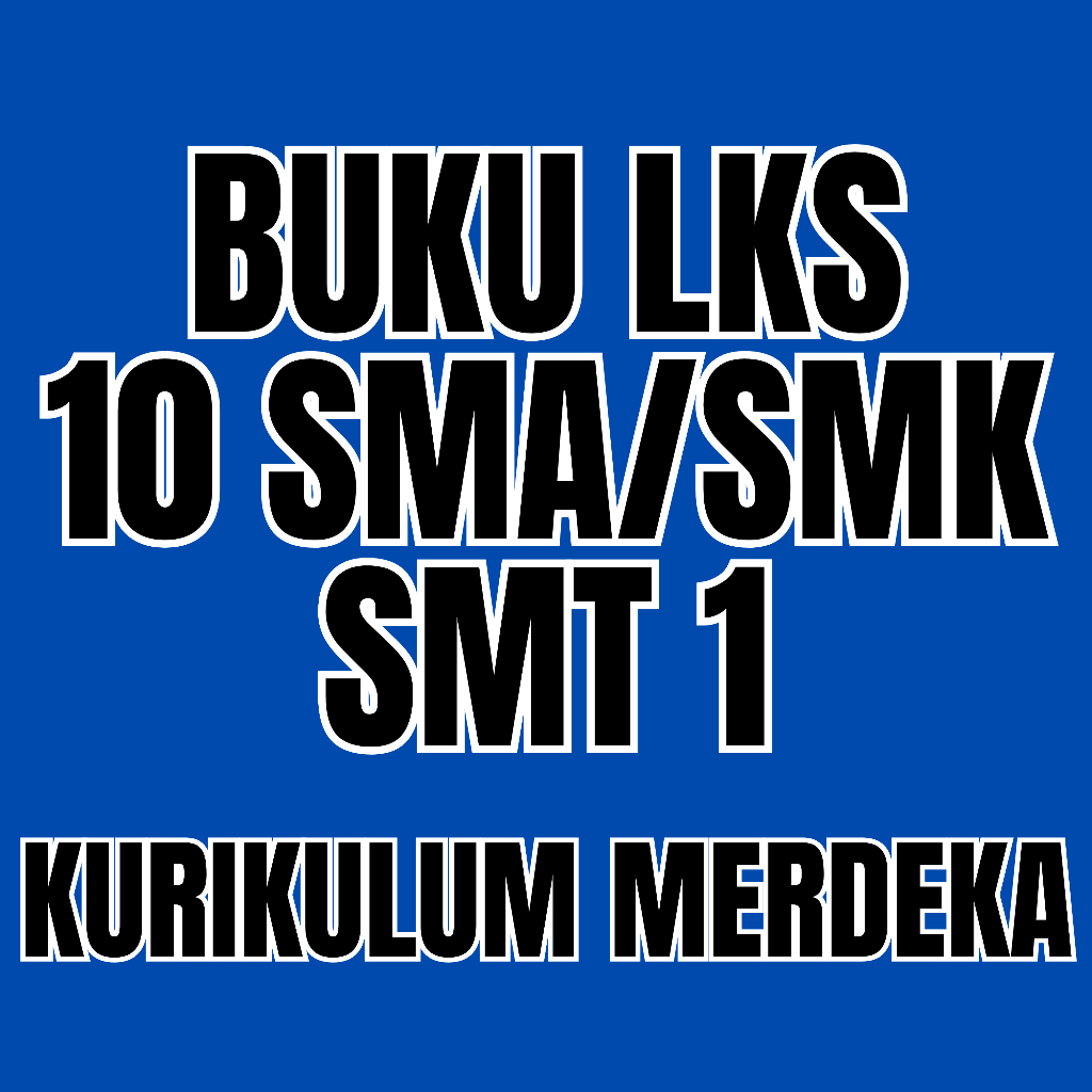 

Buku LKS Medali Kelas 10 SMA/SMK Semester 1 Lembar Kerja Siswa Kurikulum Merdeka Terbaru Modul Lengkap Pendamping Pelajaran Soft Cover
