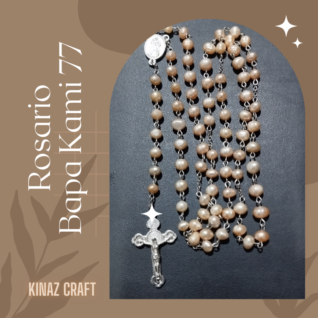 Rosario Bapa Kami 77 dari Mutiara Air Tawar Asli