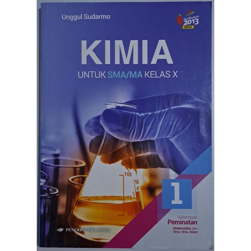 

Kimia Untuk SMA/MA Kelompok Perminatan Penerbit Erlangga Unggul Sudarmo Kurikulum 2013 Edisi Revisi Minat Kelas 10 11 12 1 2 3 X XI XII Preloved Buku Bekas Second Book