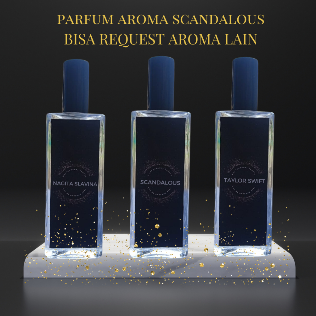 PARFUM WANGI SCANDALOUS 30 ML /SCANDALOUS TAHAN LAMA/PARFUM SCANDALOUS PEREMPUAN/PARFUM EAU DE PARFU