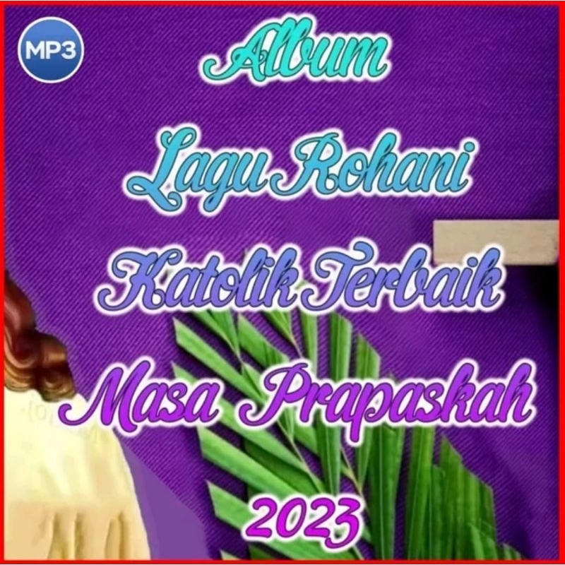 KASET CD MP3 LAGU ROHANI KATOLIK TERBARU 2023-LAGU ROHANI KATOLIK-KASET CD MP3 LAGU ROHANI KRISTEN-K