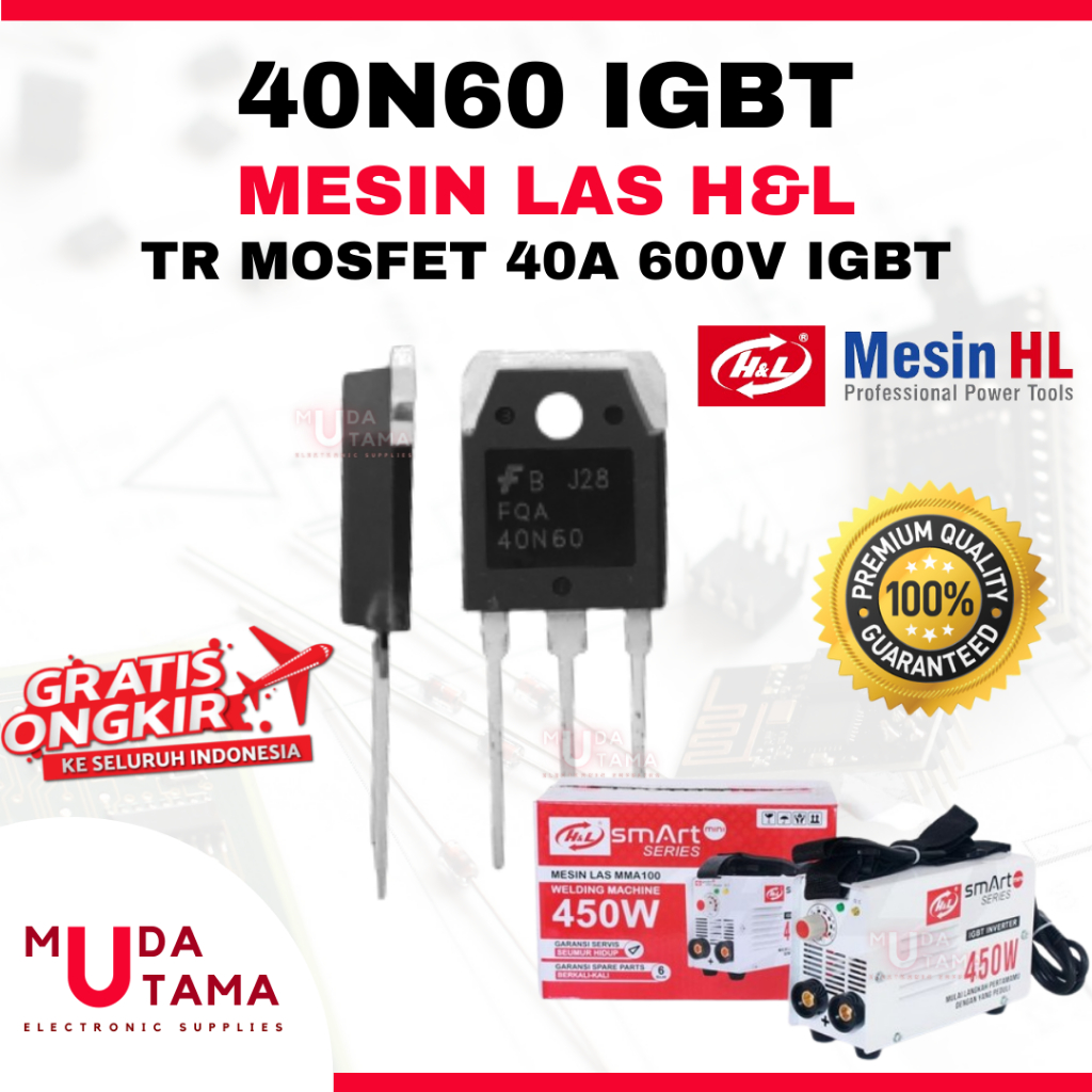 TR MOSFET MESIN LAS HL - 40N60 | TRANSISTOR TRAFO LAS 40N60 HL | 40N60 BODY BESAR MESIN LAS